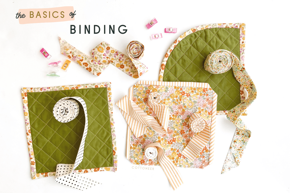 The Basics of Binding - Cottoneer Fabrics