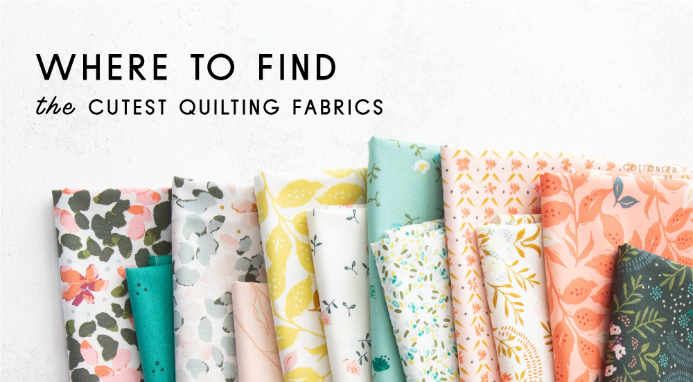 where-to-find-the-cutest-quilting-fabrics-1